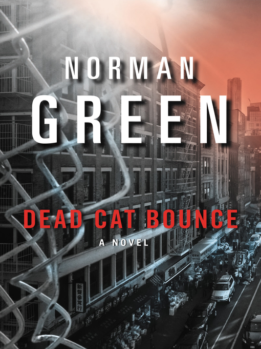 Title details for Dead Cat Bounce by Norman Green - Wait list